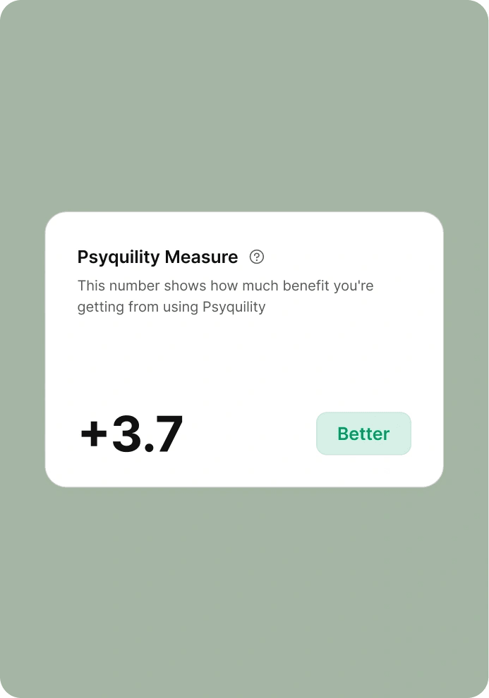 Psyquility Measure score card showing +3.7, Better